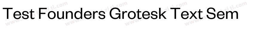 Test Founders Grotesk Text Semibol字体转换